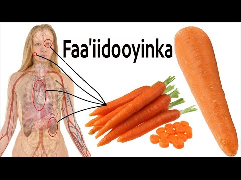 Faa&rsquo;iidooyinka iyo waxtarka karootada- Caafimaad News