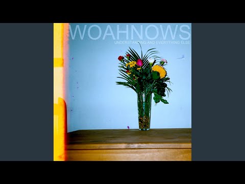 Woahnows — Here and Now