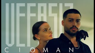 Cioman - Vefasız (Official Music Video)