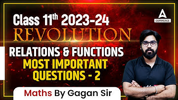 Most Important Questions Of Relations and Functions Class 11 Maths Chapter 2 | Gagan Makkar Sir