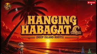 Tagalog Reggae Vault Deep Island Roots Breeze Hanging Habagat