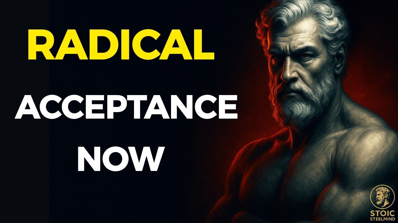 How to Practice Radical Acceptance Daily | Stoic Secrets for Peace and Strength