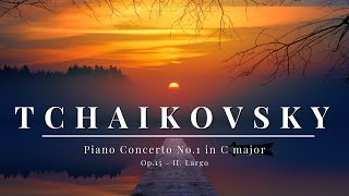 Pyotr Ilyich Tchaikovsky - Piano Concerto No.1 in C major, Op.15