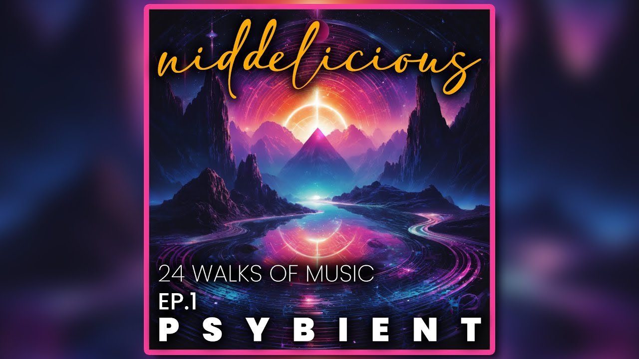 24 Walks of Music Ep1 - Psybient