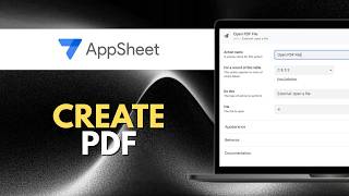 How to Create PDF in AppSheet