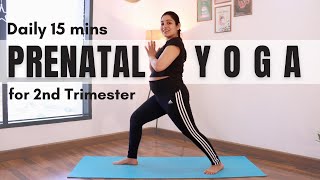 Prenatal Yoga for 2nd Trimester | 15mins Daily Prenatal Yoga Practice for 2nd Trimester