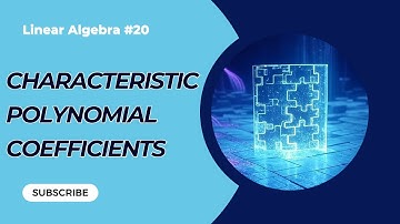 Problem A.20 - Cracking the Matrix Code ⇢ Unveiling Characteristic Polynomials: Intro to QM Appendix