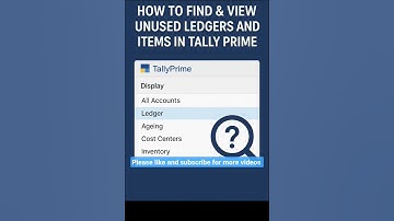 How to Find & View Unused Ledgers and Items in Tally Prime #tally #TallyPrime #TallyTips