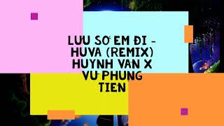 Lưu Số Em Đi (Lyrics) - Huỳnh Văn x Vũ Phụng Tiên