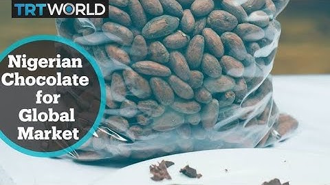 Nigerian chocolatier aims for piece of global market