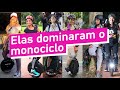 As mulheres no Monociclo Elétrico