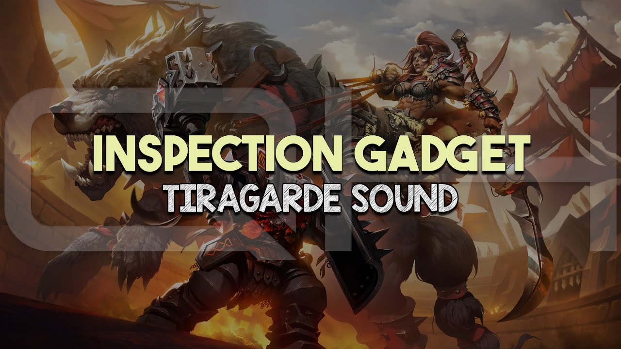 Inspection Gadget - Tiragarde Sound | WoW