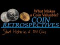 What Makes a Coin Valuable? - A Coin Retrospective