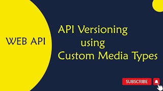 22.WEB API : API Versioning Using Custom Media Types in Telugu