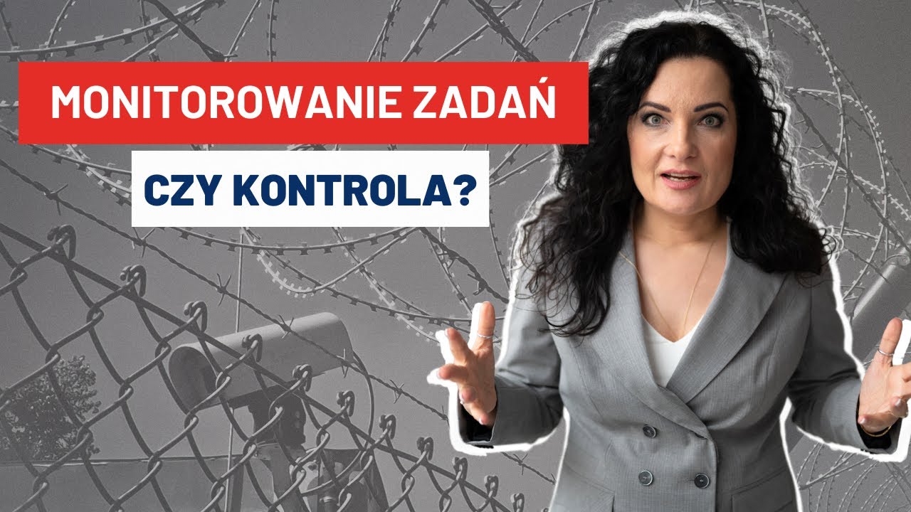 Delegowanie Zadań: Jak Prawidłowo Monitorować Zadania? Monitorowanie czy Kontrola…❓