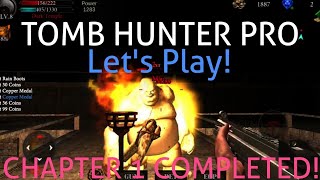 Tomb Hunter Pro - Let's Play! CHAPTER 1 COMPLETED! screenshot 5