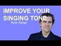 Singing Warm Up - How to Improve Your Tone - Tenor Range