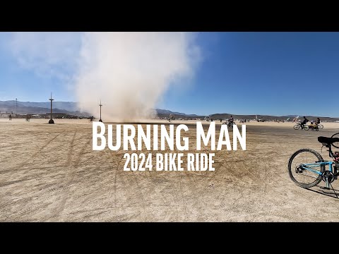 Burning Man Bike Tour 2024 - 4K 60FPS - Exploring Black Rock City & The Playa