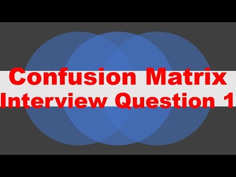 Confusion Matrix Interview Question | Precision | Recall | Accuracy