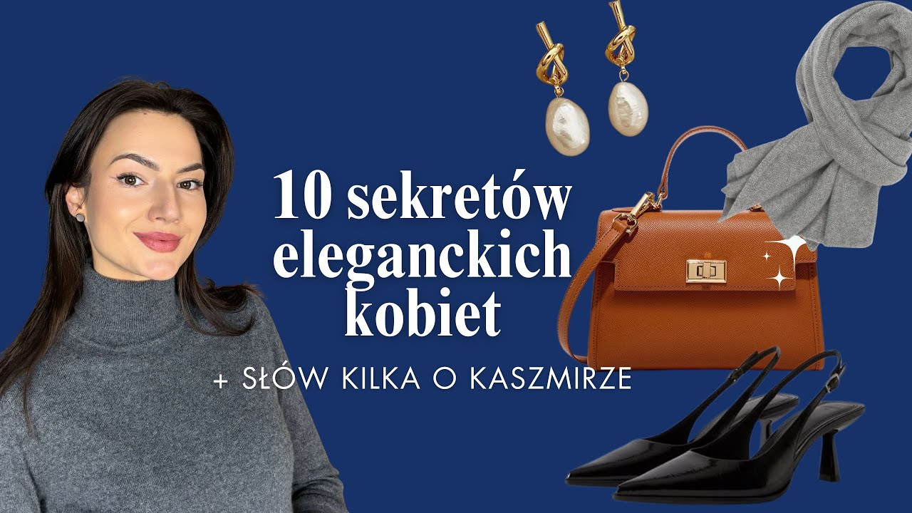 10 SEKRETÓW STYLU eleganckich kobiet (i gdzie kupić dobry KASZMIR)