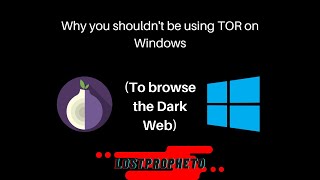 Why You Shouldn't Use Tor On Windows - How To Browse The Dark Web Right screenshot 3