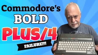 Commodore's Bold Failure - The Plus/4