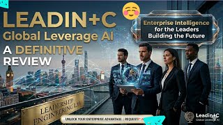 Leadin+C Global Leverage AI: AI-Driven Enterprise Transformation Review