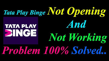 How to Fix Tata Play Binge App  Not Opening  / Loading / Not Working Problem in Android Phone
