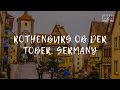 Rothenburg ob der Tauber, Germany. Christmas Market Travel Video Guide