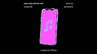 You Only On For Me