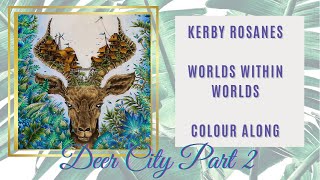 Colour Along | Worlds Within Worlds | Deer City | Part 2