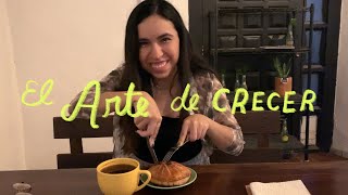 EL ARTE DE CRECER (EN ESTOS MESES) 🌿