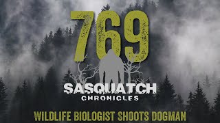 SC EP:769 Wildlife Biologist Shoots Dogman