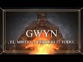 GWYN: el miedo a perderlo todo