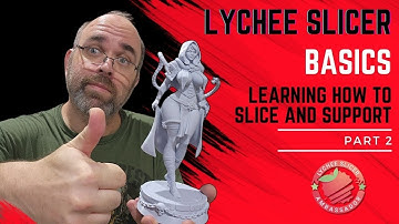 Lychee Slicer Basics Part 2 Learning to slice and support a model