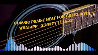 CLASSIC GOSPEL PRAISE FOR CHURCH VOL 7 @ClassicAfroBeats