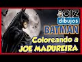 🦇 🖥 MAESTROS del CÓMIC * Coloreando a BATMAN de un original de Joe Madureira* by CIZ