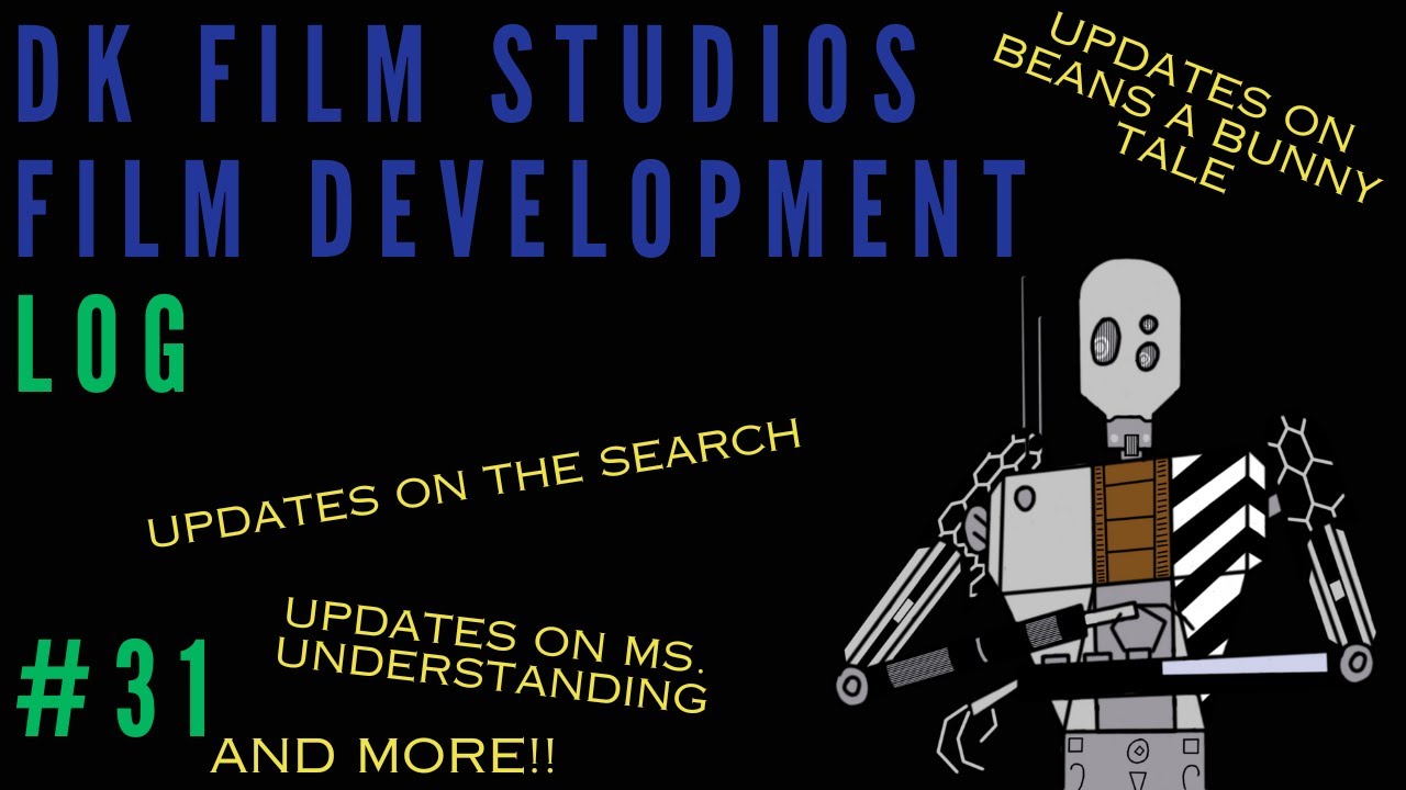 DK Film Studios Development Log #31