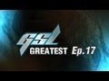 GSL's Greatest Ep.17 - MC vs Jinro