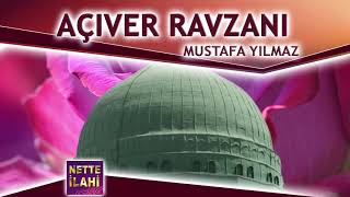 Açıver Ravzanı İlahisi  I  Mustafa Yılmaz  I  Nette İlahi Resimi