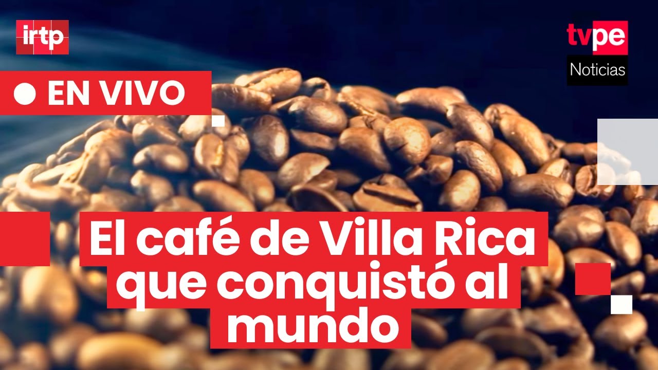 Villa Rica celebra 100 años: cuna de uno de los cafés más finos del mundo I Mercado peruano EN VIVO