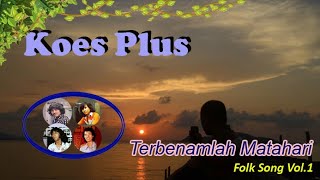 Terbenamlah Matahari Koes Plus Folk Song Vol-1 1976 (Lyrics)