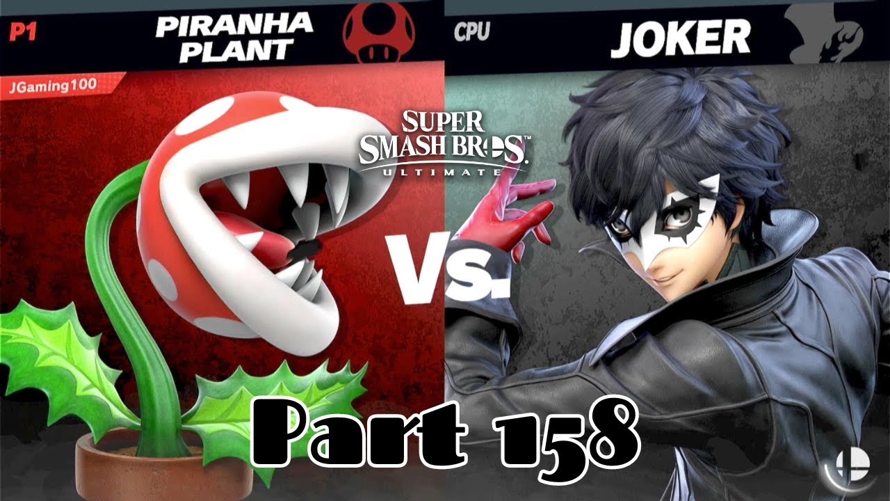 Piranha Plant vs A Level 9 Joker (Super Smash Bros Ultimate Part 158 ...