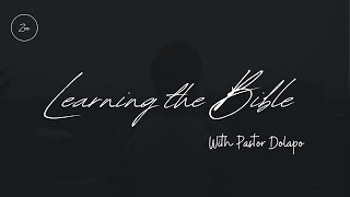 Learning the Bible-  Pst. Dolapo Lawal