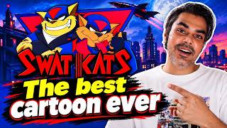 SWAT KATS was the coolest action cartoon in the 90s