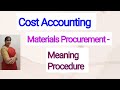 Cost Accounting - Material procurement | Meaning | Procedure | For B.COM, BBM,BBA