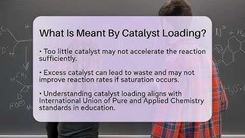 What Is Meant By Catalyst Loading? - Chemistry For Everyone