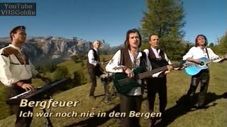 Vignette de la vidéo "Bergfeuer - Ich war noch nie in den Bergen - 2001"