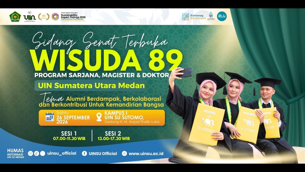 🔴 LIVE SESI 2 : Sidang Senat Terbuka Wisuda 89 Program Sarjana, Magister & Doktor UIN SU Medan