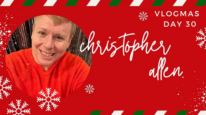 Vlogmas 2022: Day 30